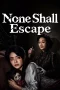 none-shall-escape-2026