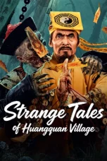 strange-tales-of-huangquan-village-2026